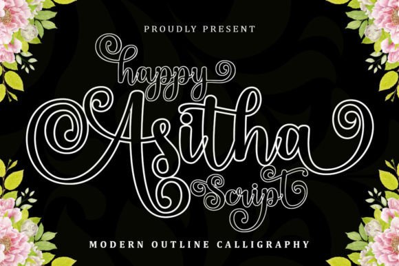Happy Asitha Script: The Modern Calligraphic Outline Font for Creative Projects